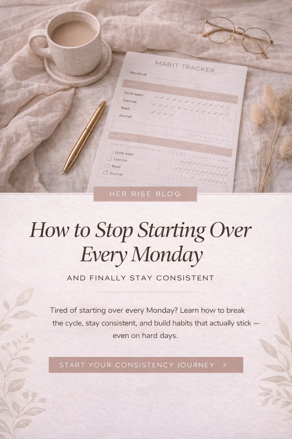 How to Stop Starting Over Every Monday (And Finally Stay Consistent)